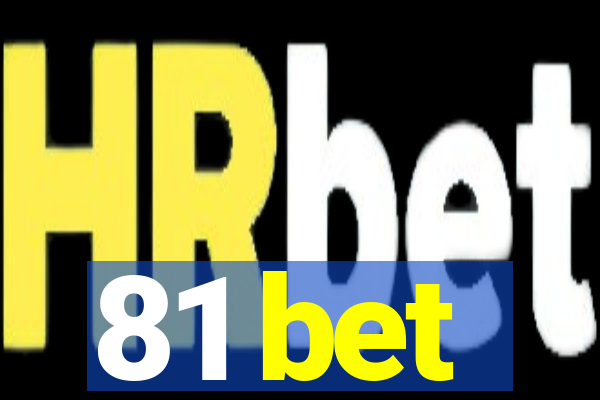 81 bet